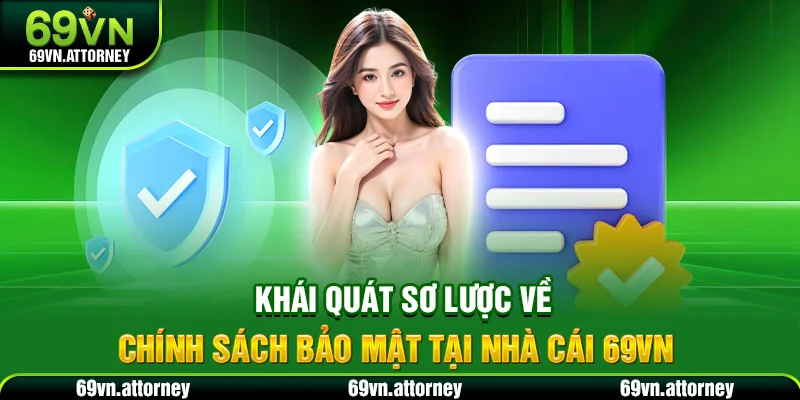 Khái quát sơ lược về chính sách bảo mật tại nhà cái 69VN