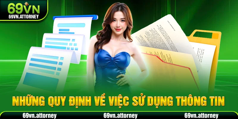 Những quy định về việc sử dụng thông tin